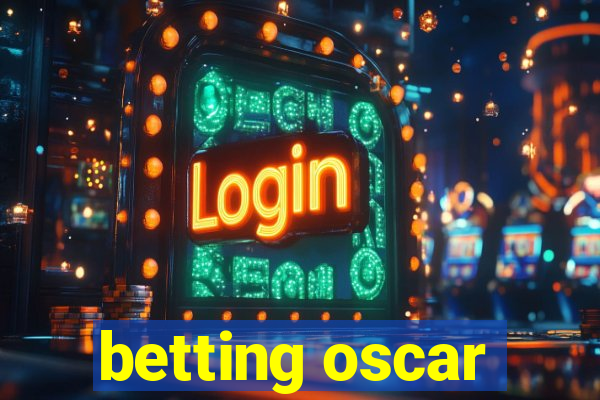 betting oscar