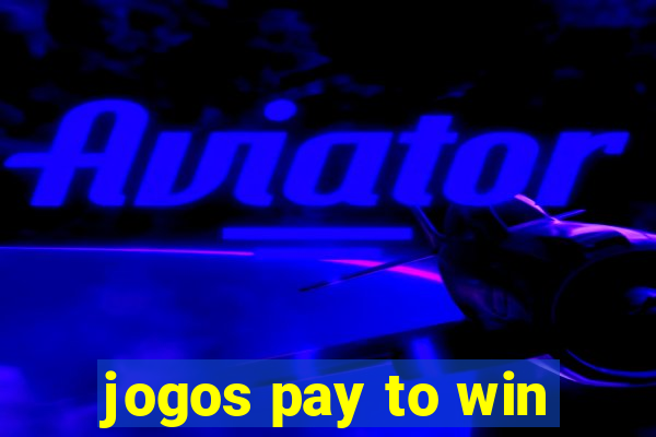 jogos pay to win