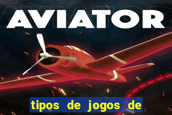 tipos de jogos de azar online