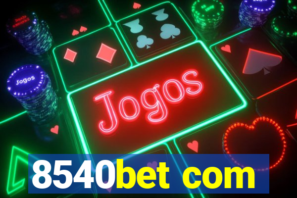 8540bet com