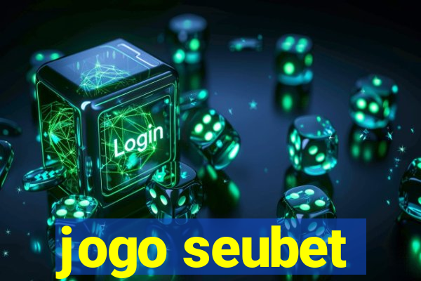 jogo seubet