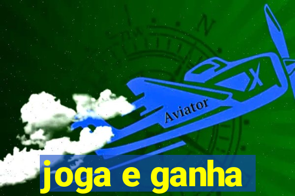 joga e ganha