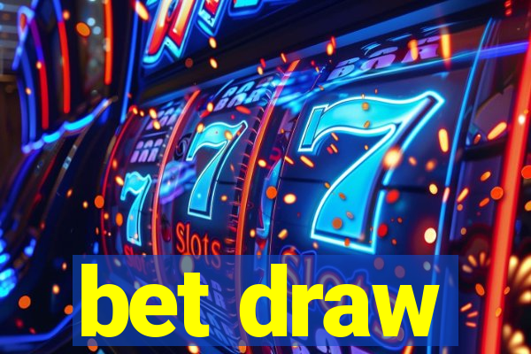 bet draw