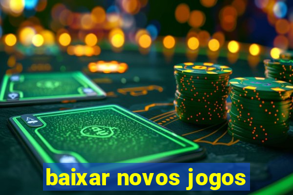 baixar novos jogos