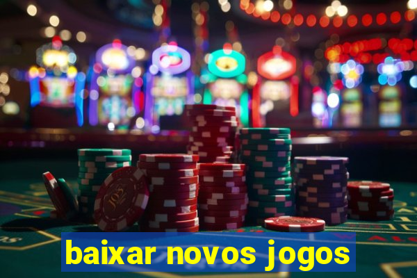 baixar novos jogos