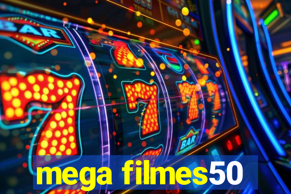 mega filmes50