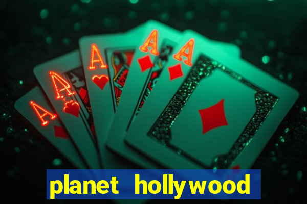 planet hollywood casino and resort las vegas