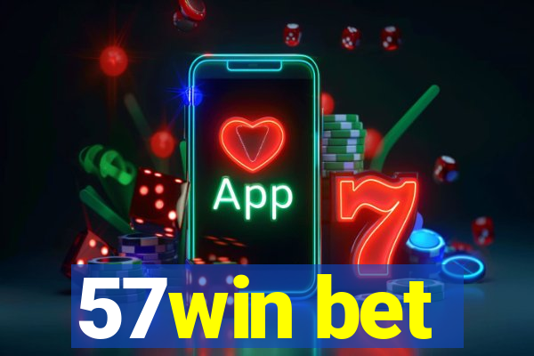 57win bet