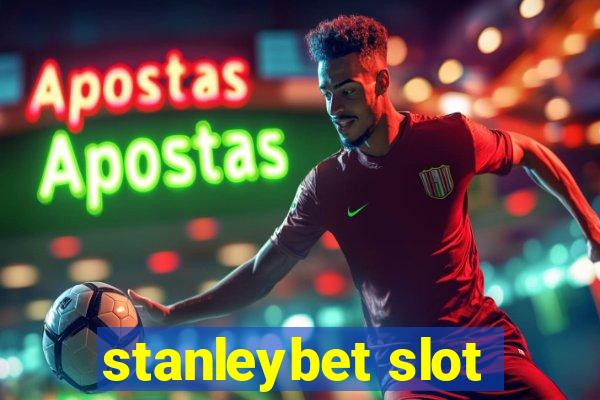 stanleybet slot