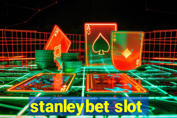 stanleybet slot