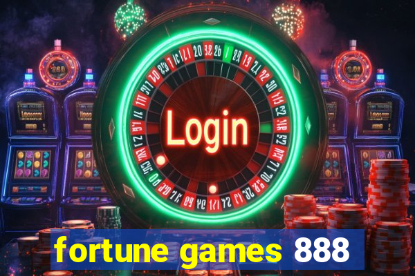 fortune games 888