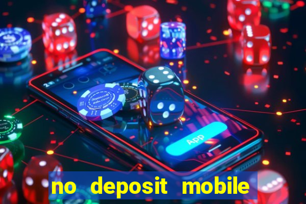 no deposit mobile casino bonus uk