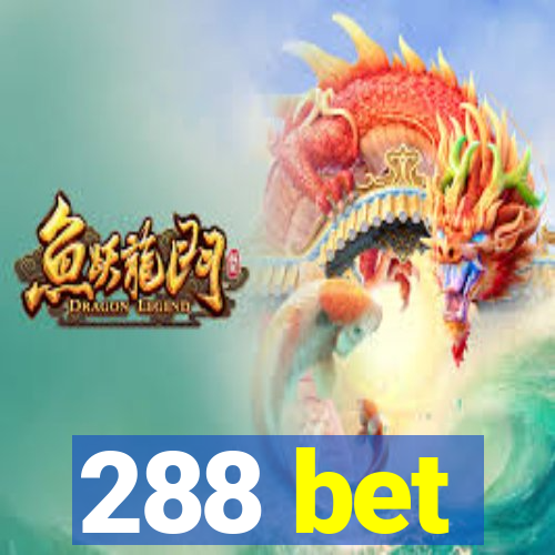 288 bet