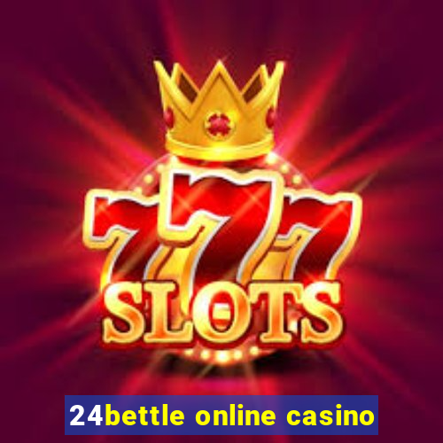 24bettle online casino