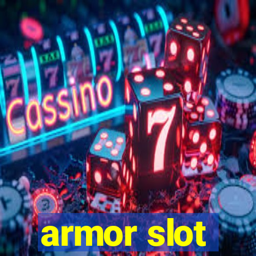 armor slot