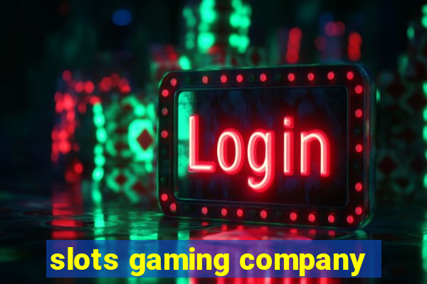 slots gaming company