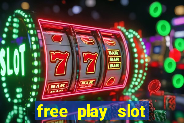 free play slot machines no downloading