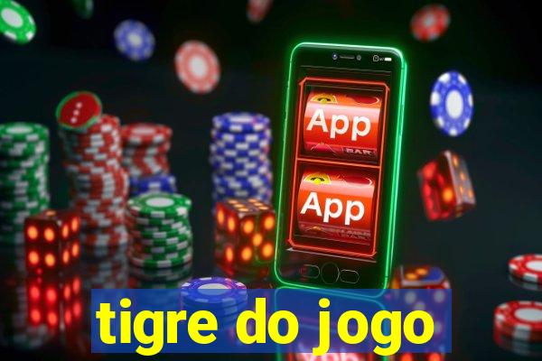 tigre do jogo