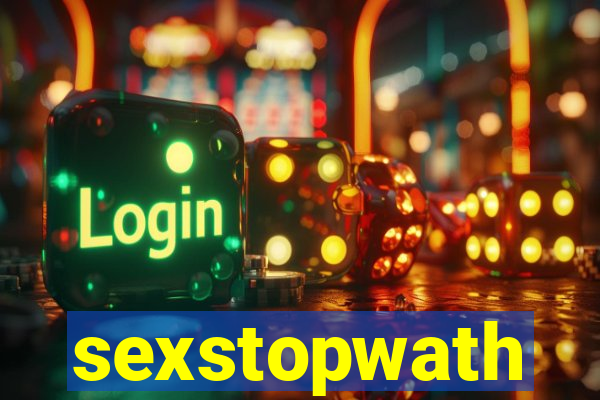 sexstopwath