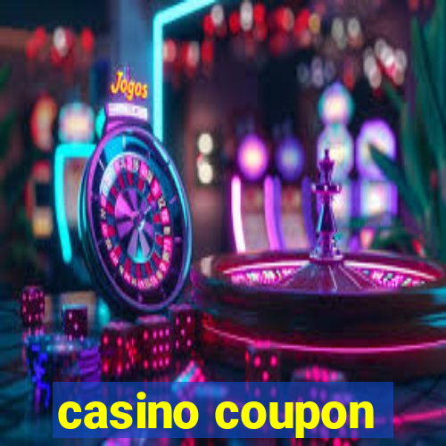 casino coupon