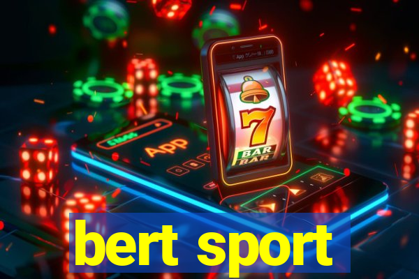 bert sport