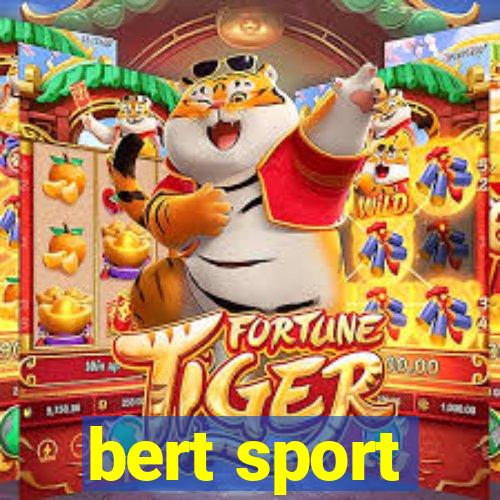 bert sport