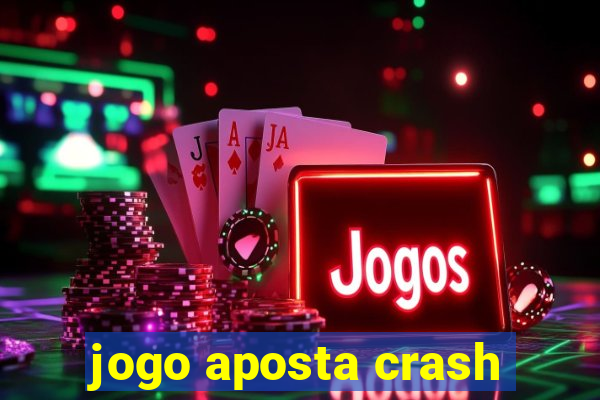 jogo aposta crash