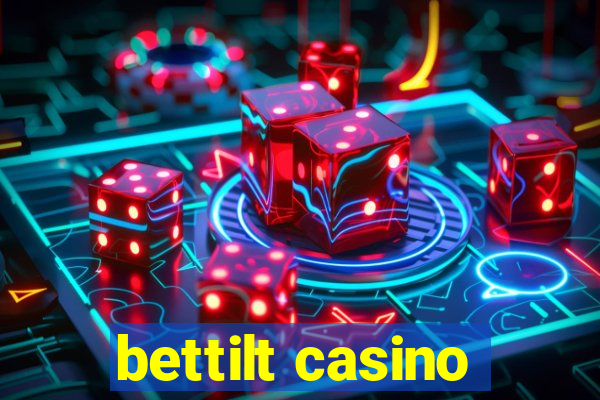 bettilt casino