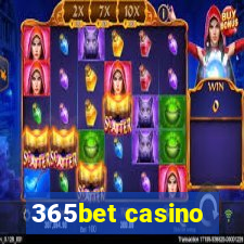 365bet casino