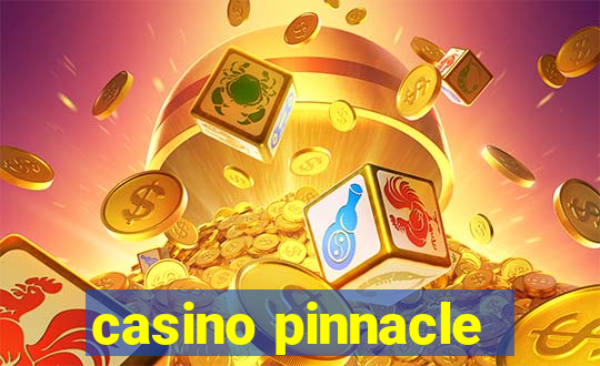 casino pinnacle