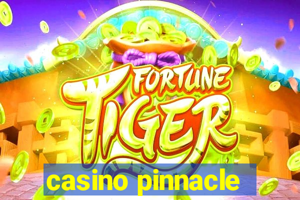 casino pinnacle