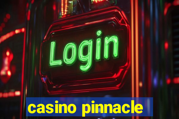 casino pinnacle