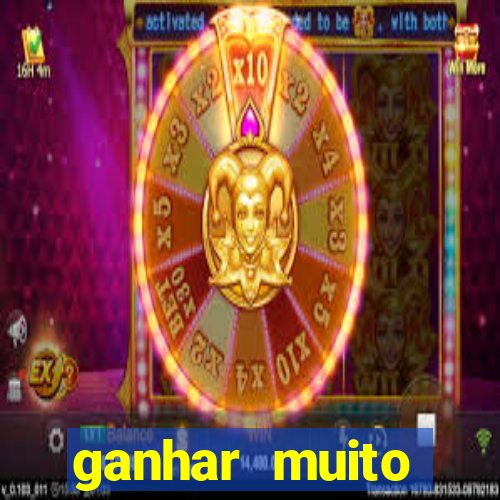 ganhar muito dinheiro jogando