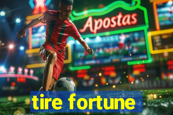 tire fortune