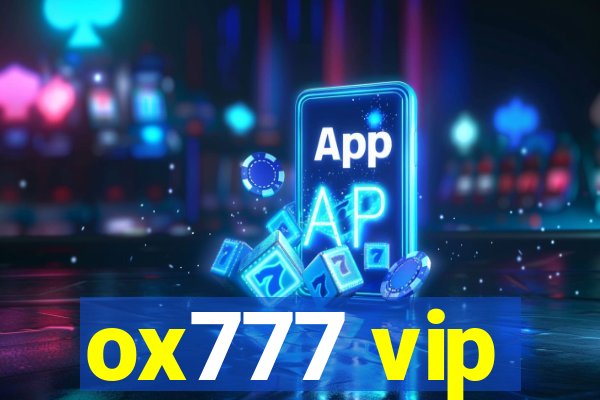 ox777 vip