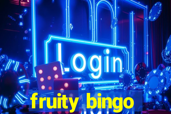 fruity bingo