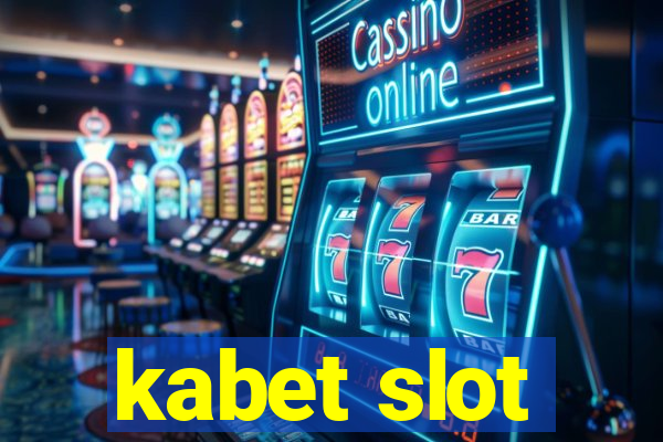 kabet slot