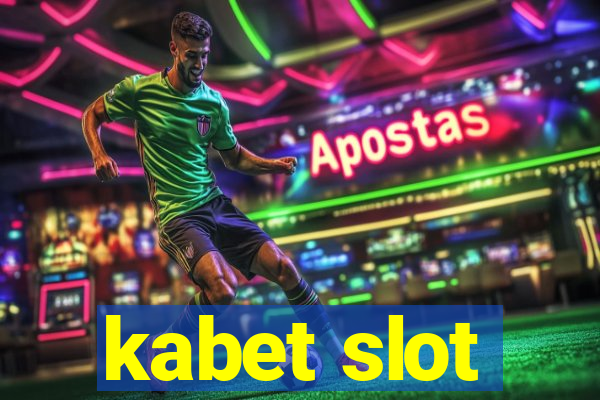 kabet slot