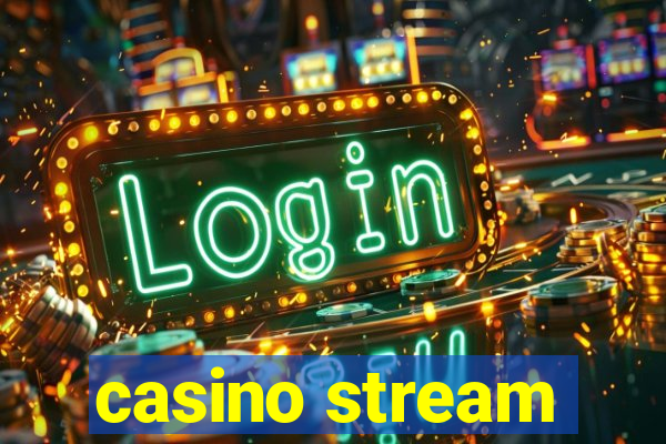 casino stream