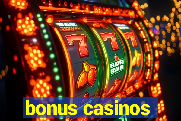 bonus casinos