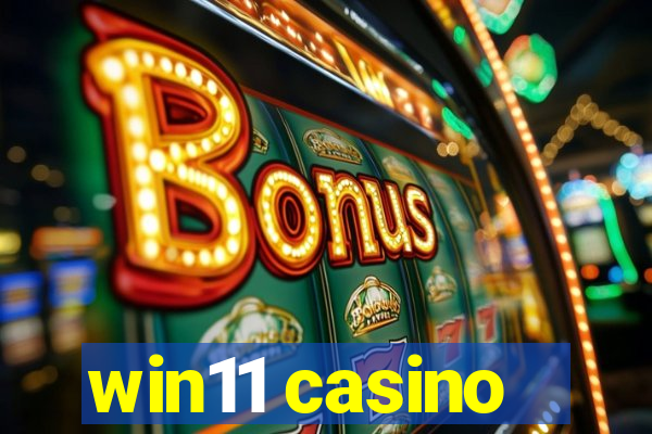 win11 casino