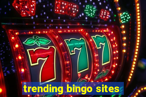 trending bingo sites