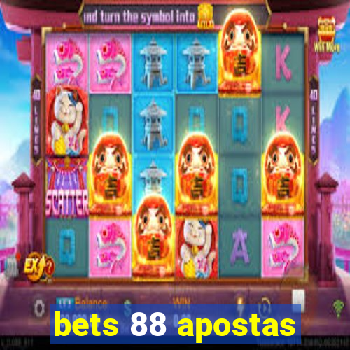 bets 88 apostas