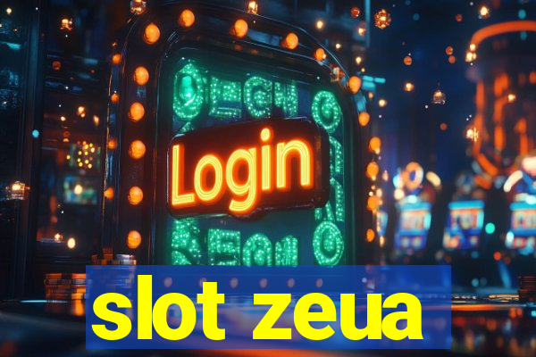 slot zeua