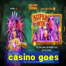 casino goes