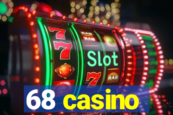 68 casino