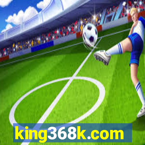 king368k.com