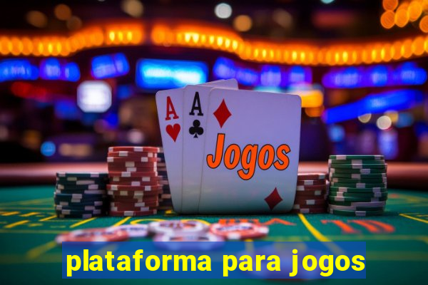 plataforma para jogos