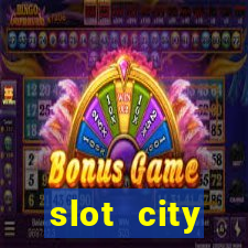 slot city автомати вх?д