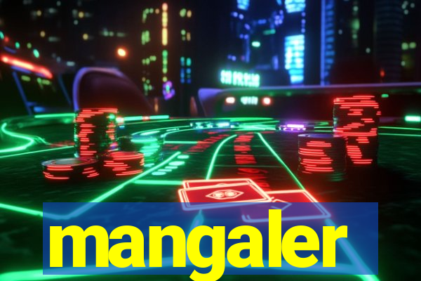 mangaler